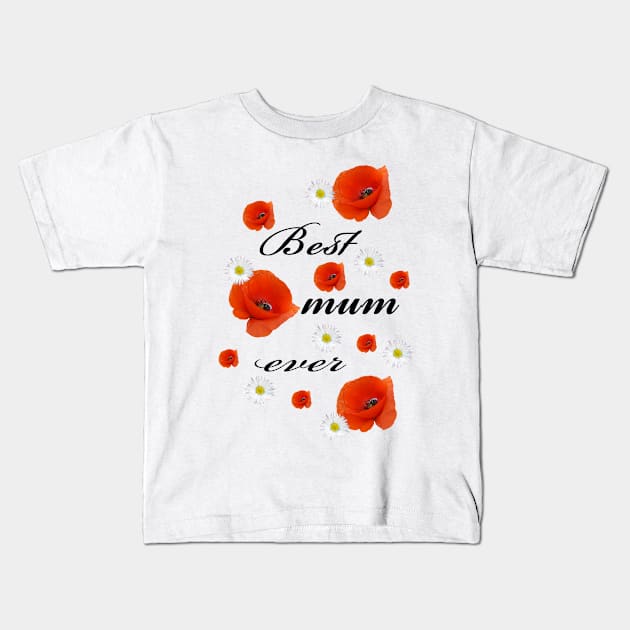 Best mum ever Kids T-Shirt by MarionsArt